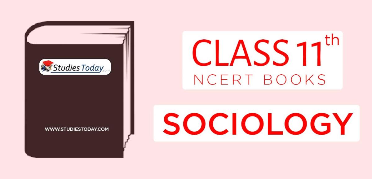 NCERT Book For Class 11 Sociology Free Pdf Download